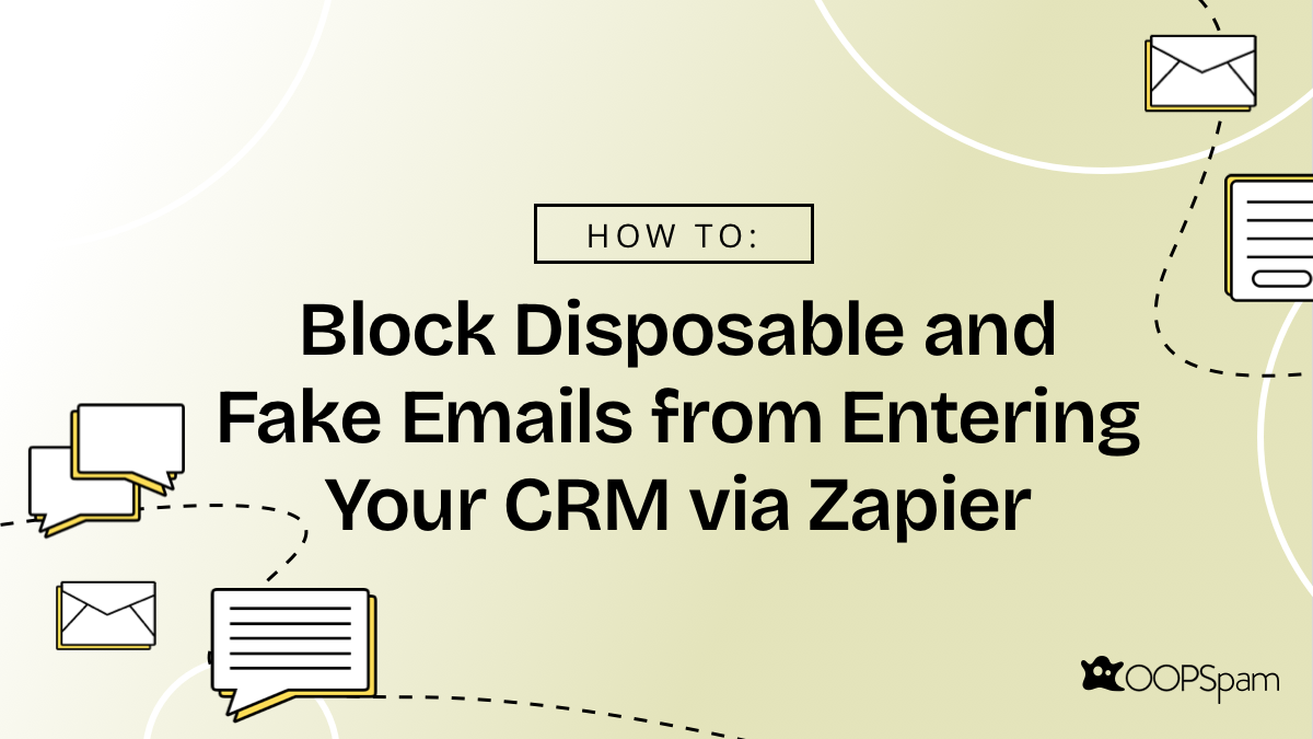 How to Block Disposable and Fake Emails from Entering Your CRM via Zapier