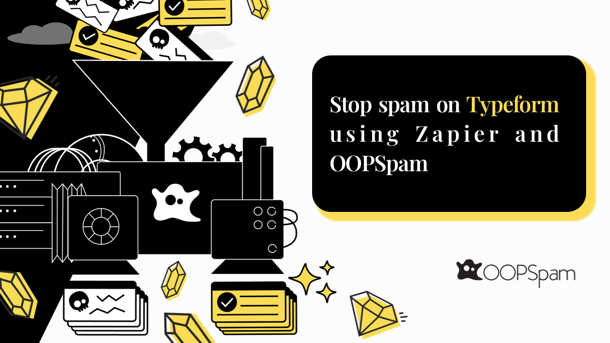 Stop spam on Typeform using Zapier and OOPSpam