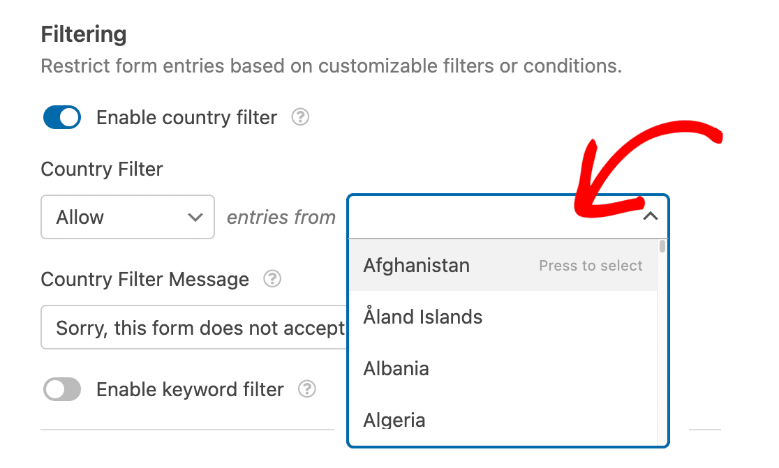 Enable the Country or Keyword Filter option. Enable the Country or Keyword Filter option.